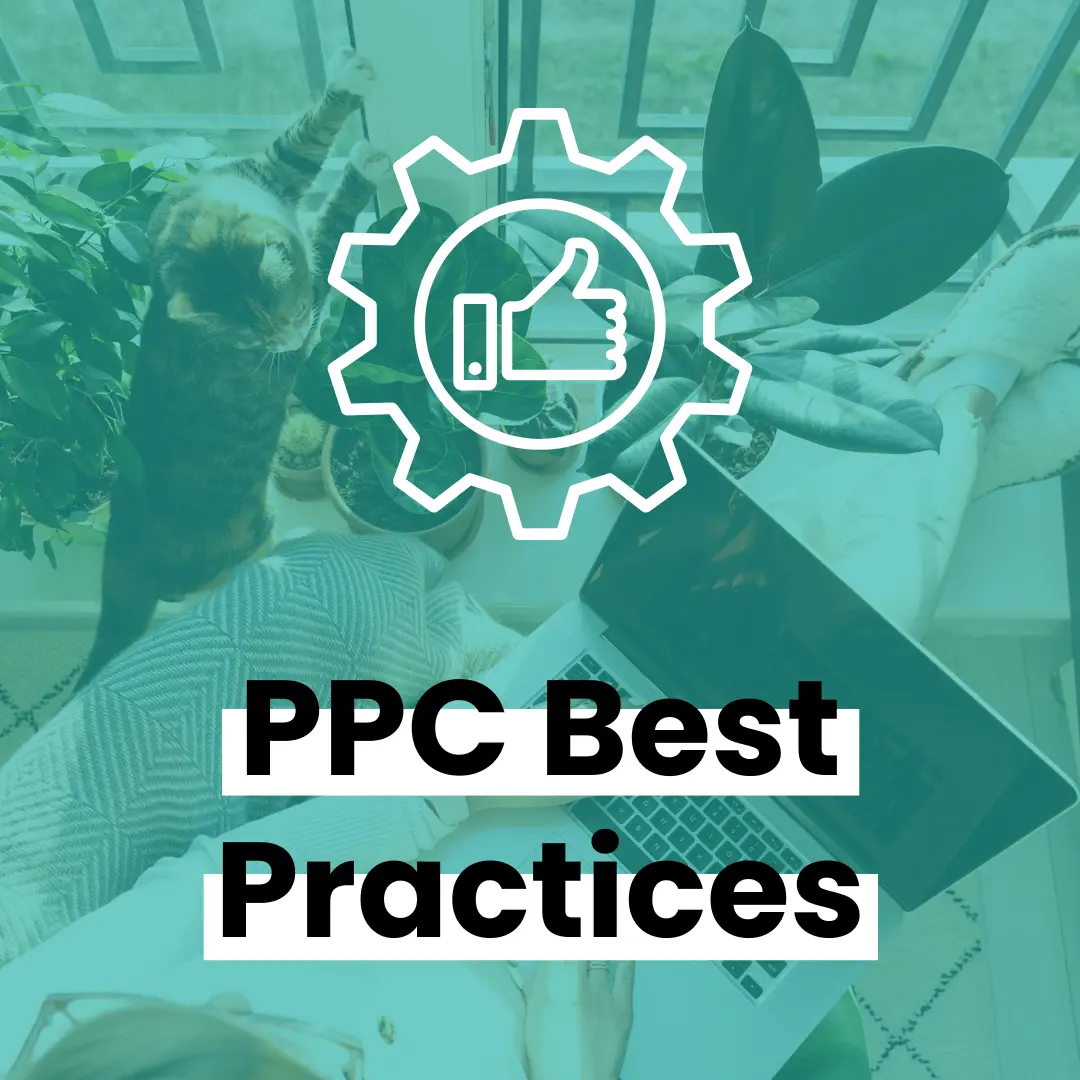 10 PPC Best Practices You Can't Afford to Miss | Blog